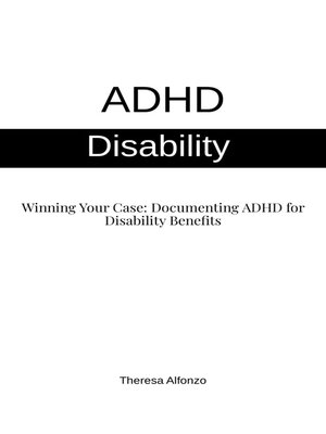 cover image of ADHD Disability--Winning Your Case